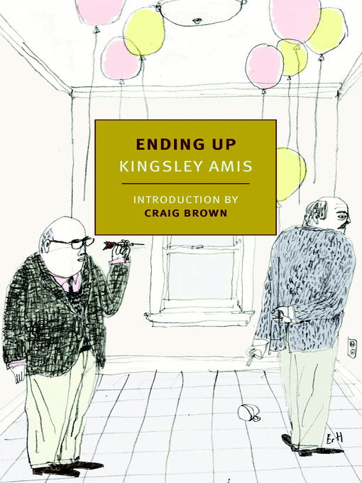 Title details for Ending Up by Kingsley Amis - Available